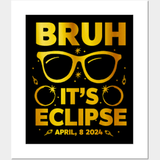 Total Solar Eclipse Shirt for Kids Bruh Its Eclipse April 8 2024 Posters and Art